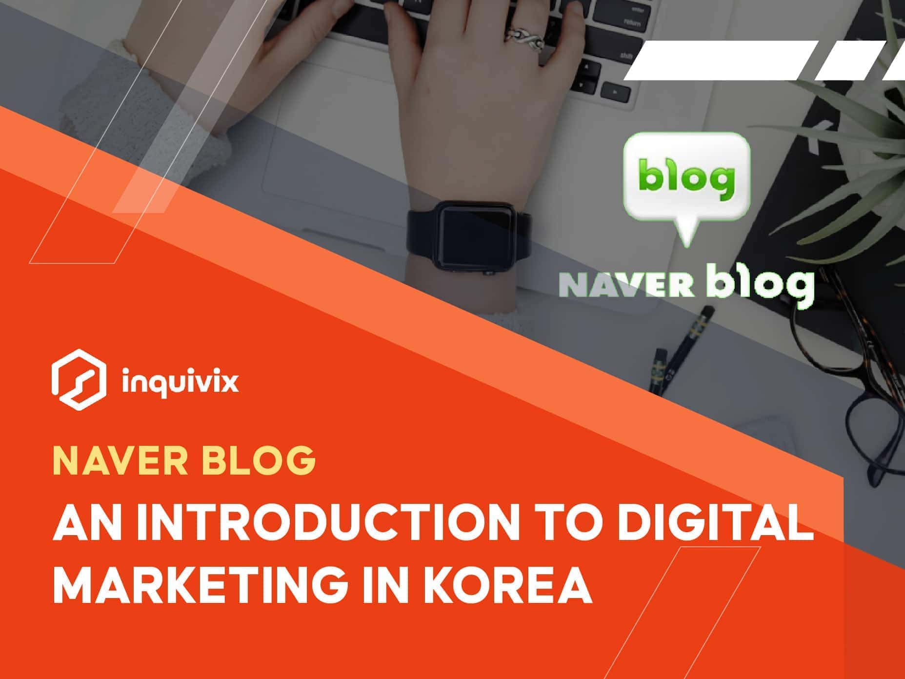 naver blog an introduction to digital marketing in Korea