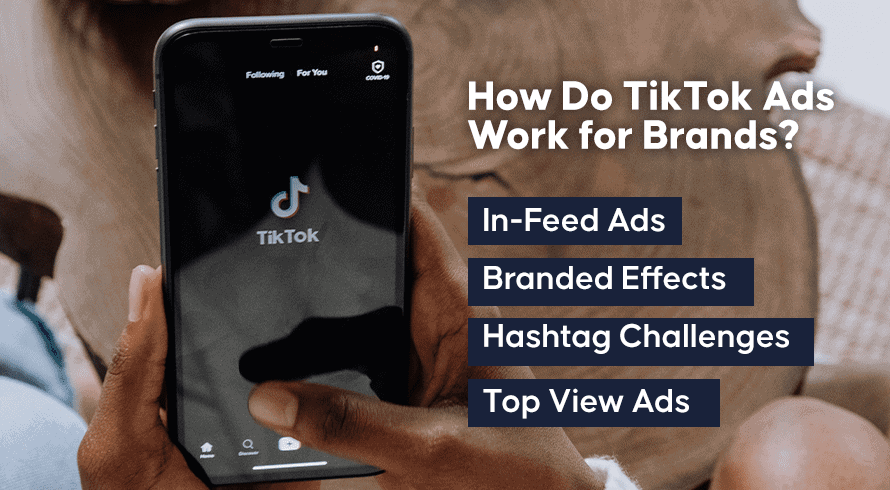 How Do TikTok Ads Work for Brands?