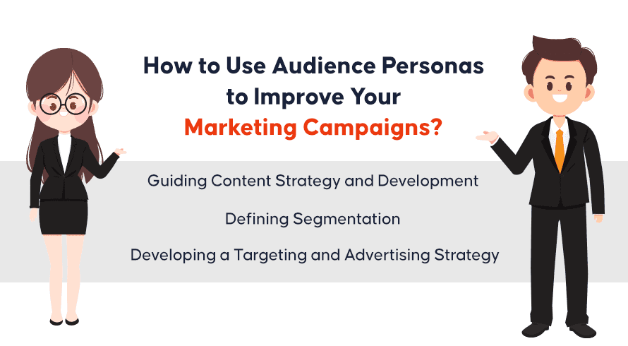 Audience Personas to Improve Your Marketing Campaigns