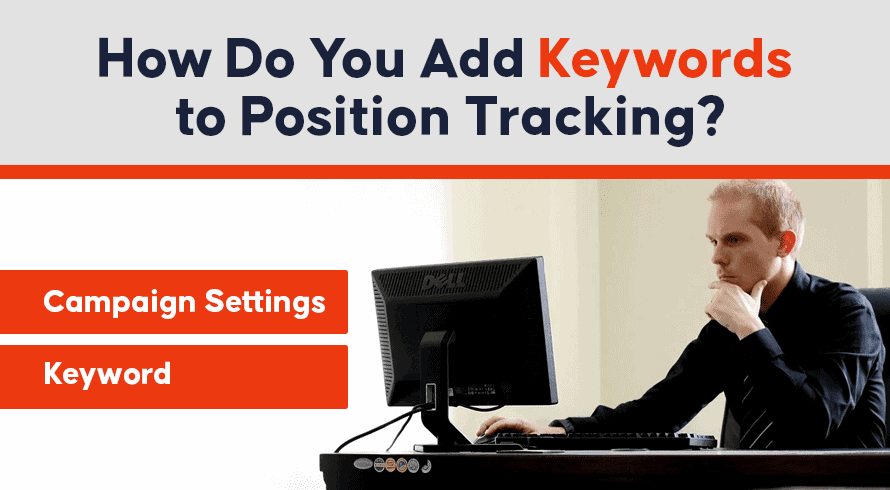 How Do You Add Keywords to Position Tracking?