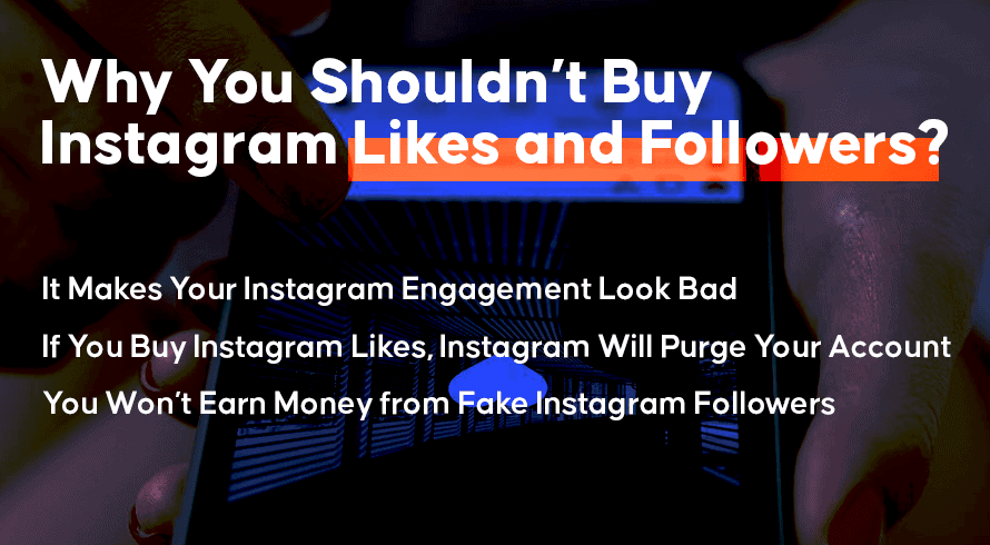 Why You Shouldn’t Buy Instagram Likes and Followers?