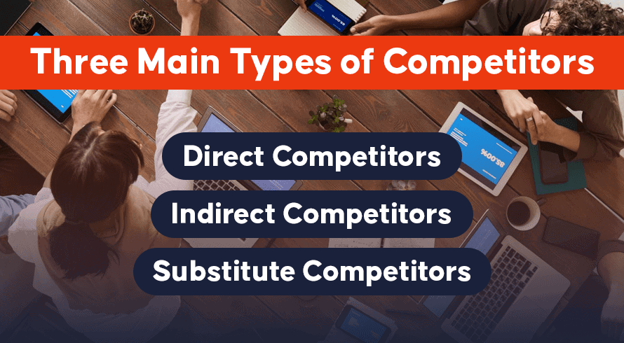 Three Main Types of Competitors