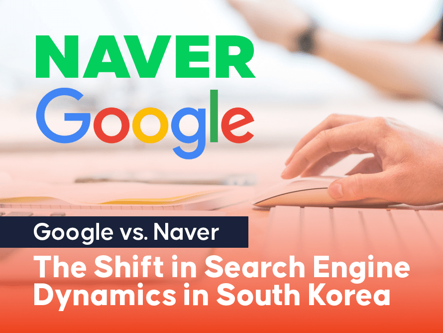 The Shift in South Korean Search Engine Dynamics