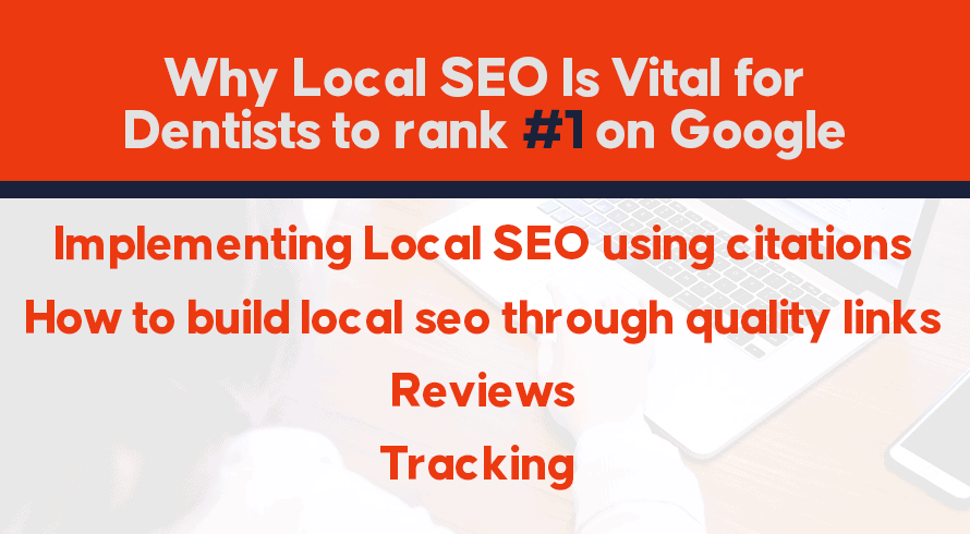 Why Is Local SEO Important for Dentists Trying to Rank #1 on Google?
