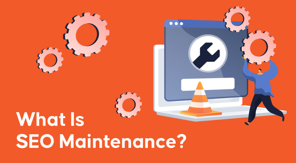 What Is SEO Maintenance
