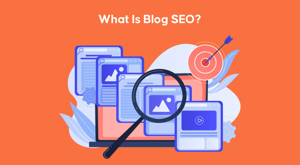 What Is Blog SEO?