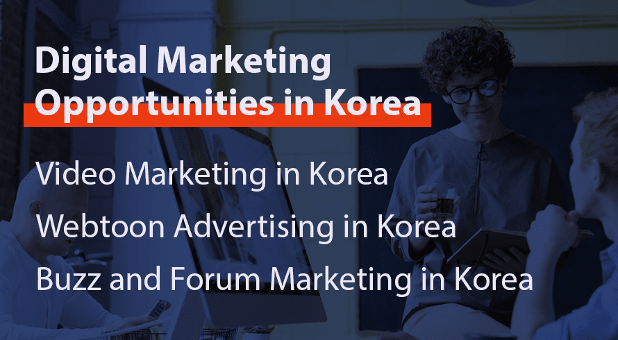 Digital Marketing Opportunities in Korea