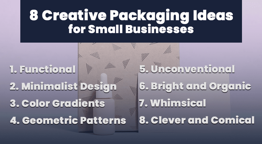 8 Creative Packaging Ideas for Small Businesses