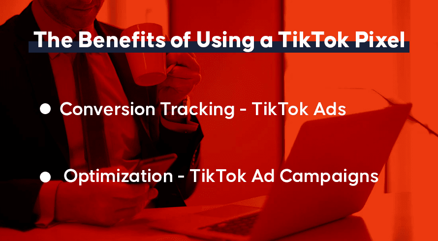 The Benefits of Using a Tik Tok Pixel