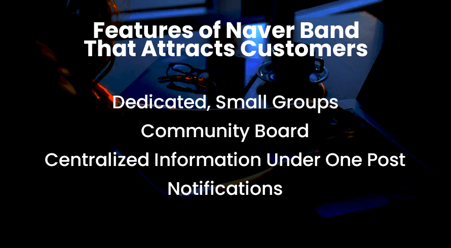 Features of Naver Band That Attracts Customers