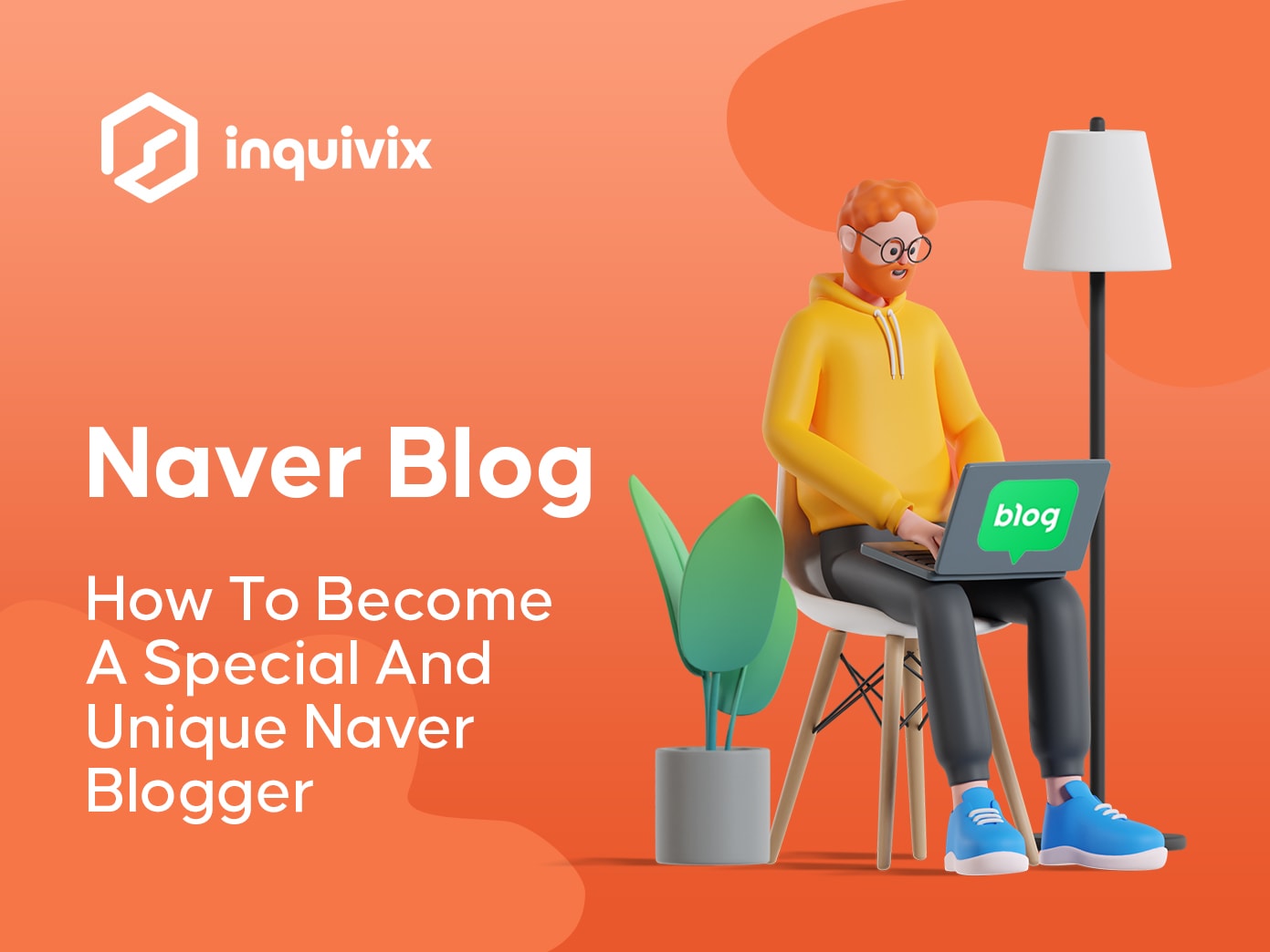 Naver Blog - How To Become A Special And Unique Naver Blogger | INQUIVIX