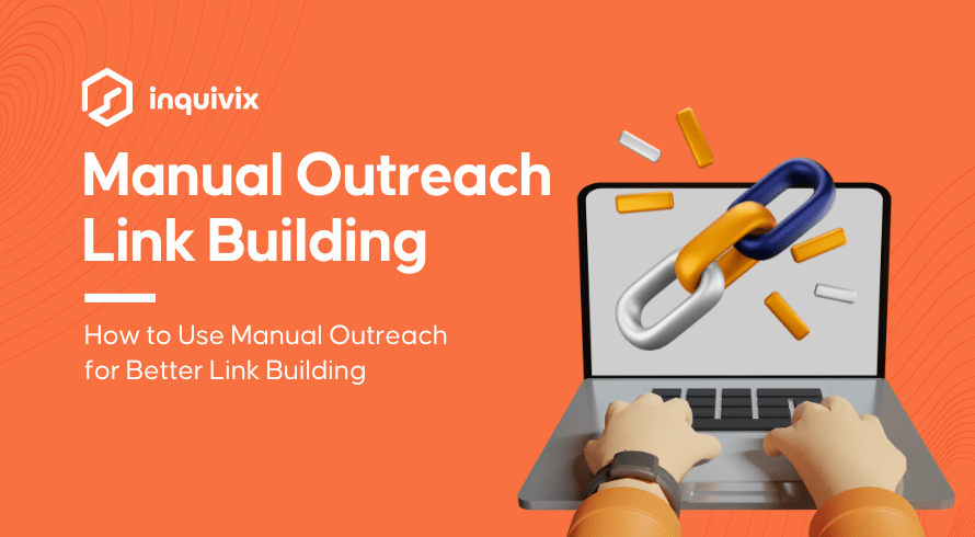 Manual Outreach Link Building | Inquivix