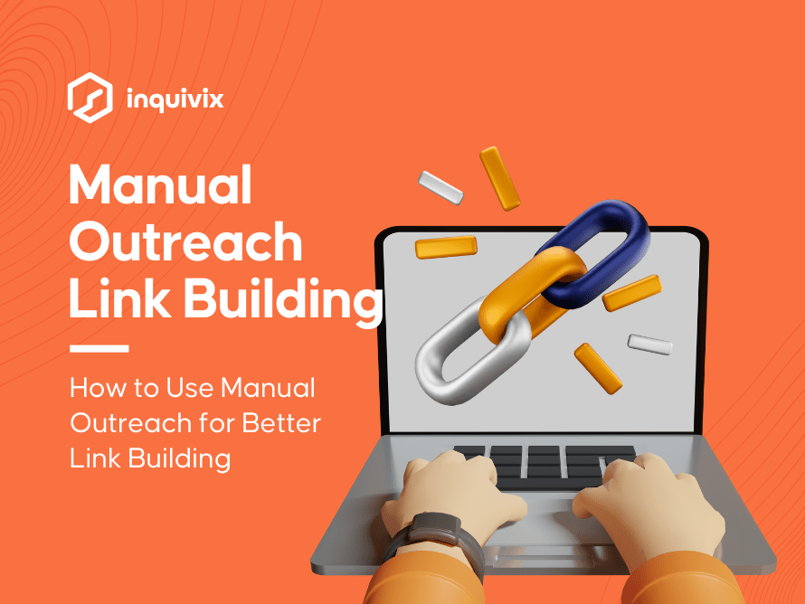 Manual Outreach Link Building | Inquivix