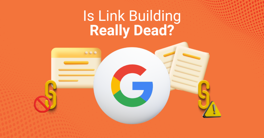 Is Link Building Dead? | Inquivix - Is Link Building Really Dead_