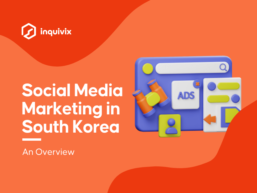 Social Media Marketing in South Korea - An Overview | Inquivix