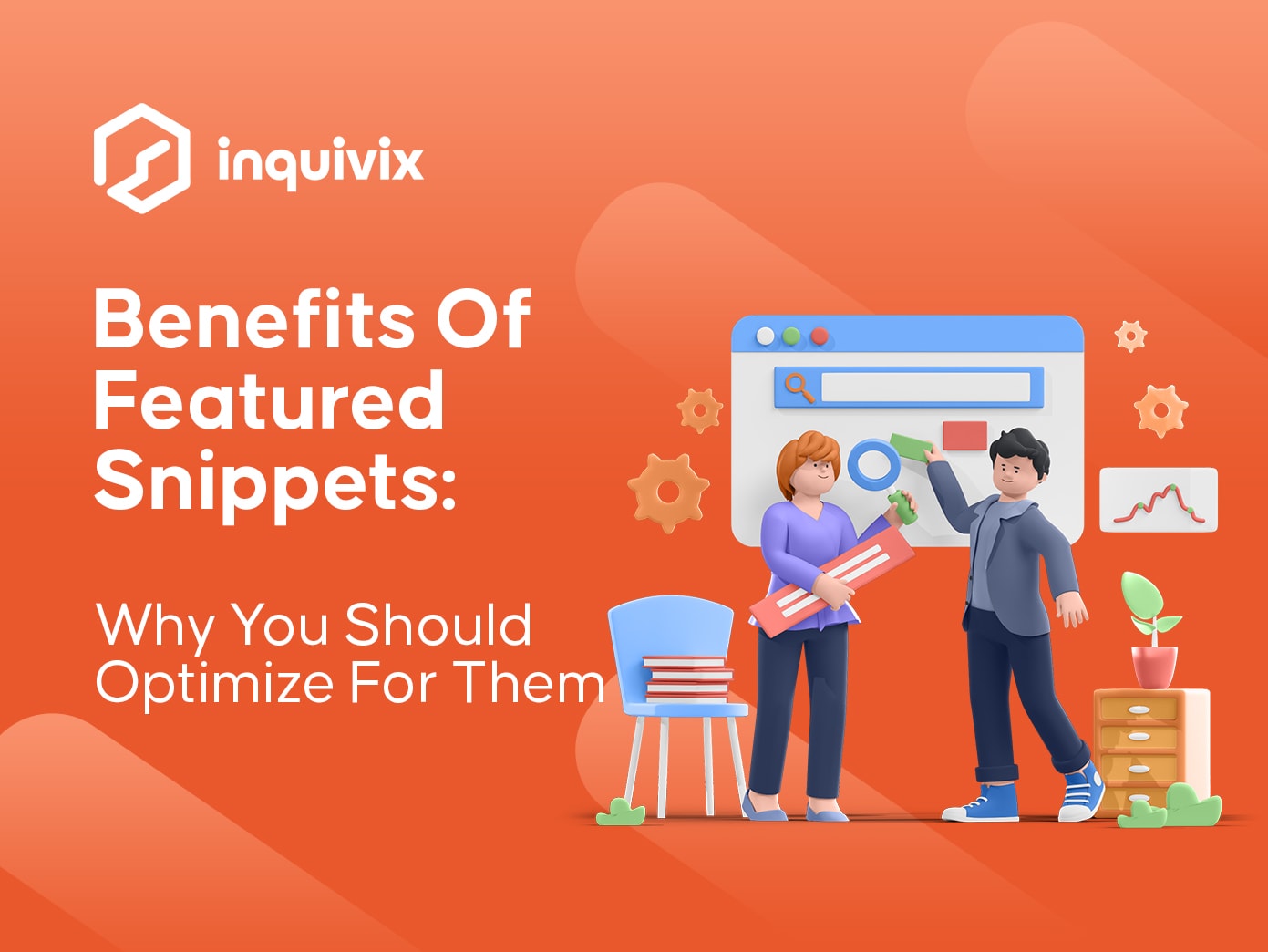 Benefits Of Featured Snippets Why You Should Optimize For Them | INQUIVIX