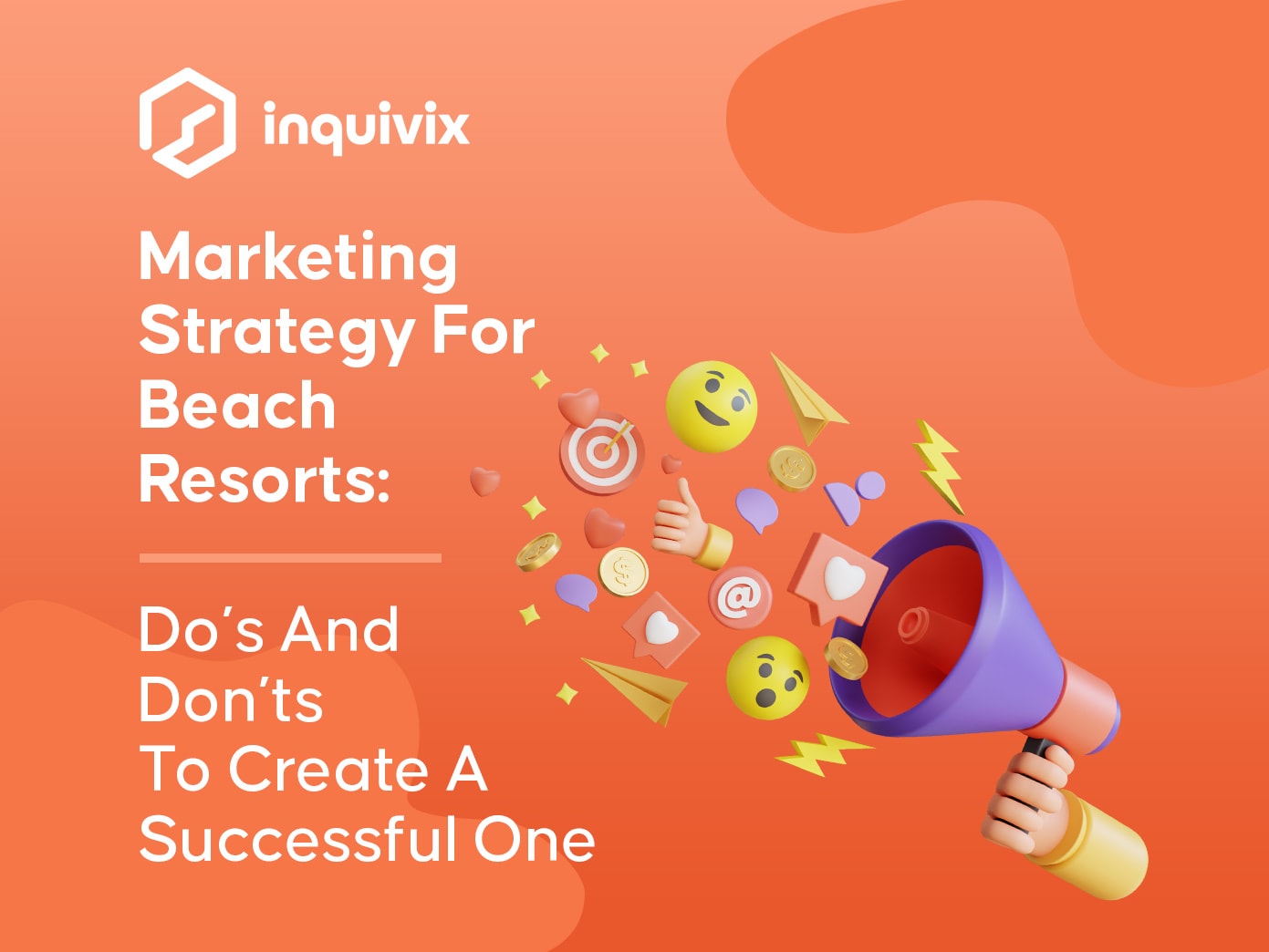 Marketing Strategy For Beach Resorts Do’s And Don’ts To Create A Successful One | INQUIVIX