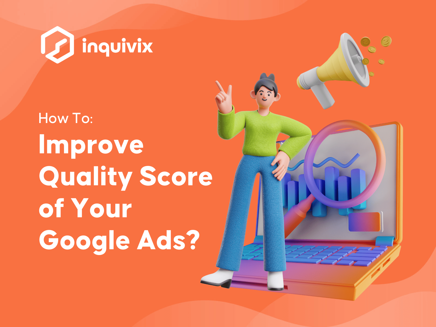 Improve quality score of your google ads