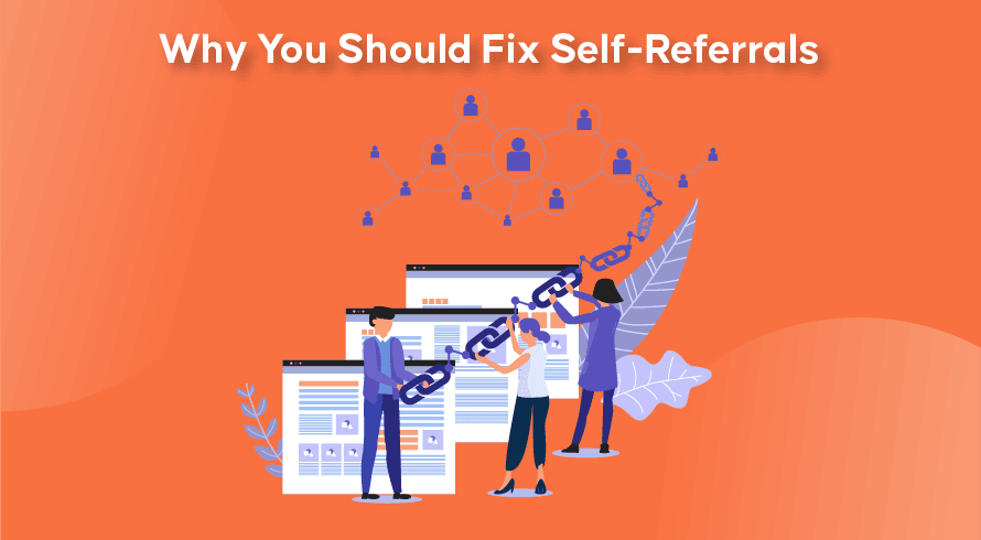 Why you should fix self-referrals