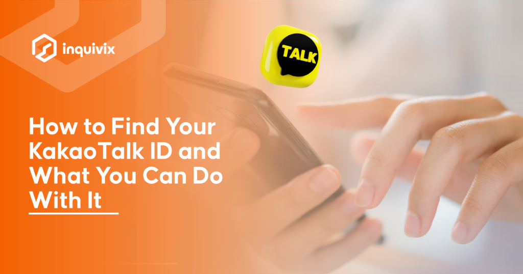 How to Find Your KakaoTalk ID and What You Can Do With It