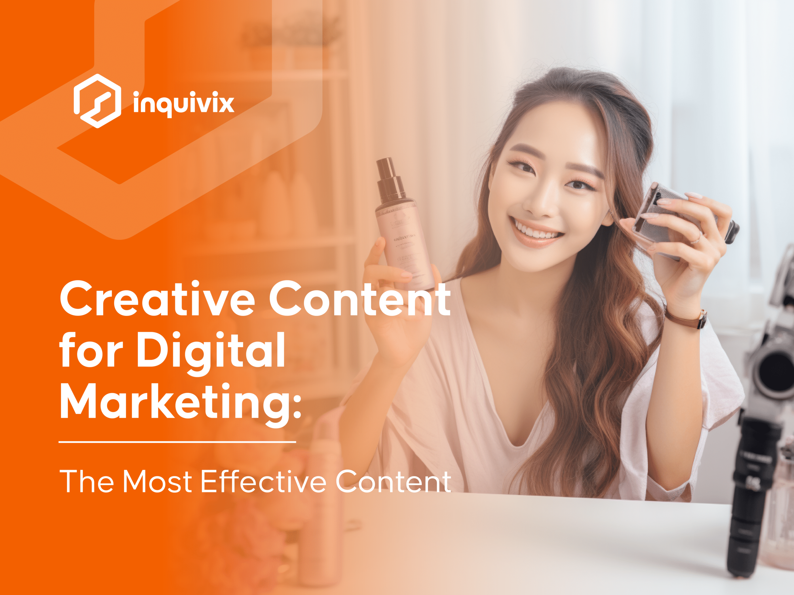 Creative Content for Digital Marketing-The Most Effective Content