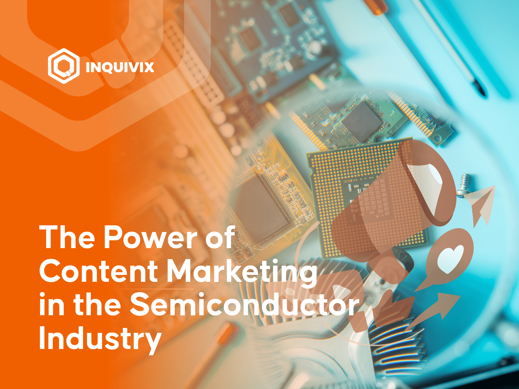 The Power of Content Marketing in the Semiconductor Industry