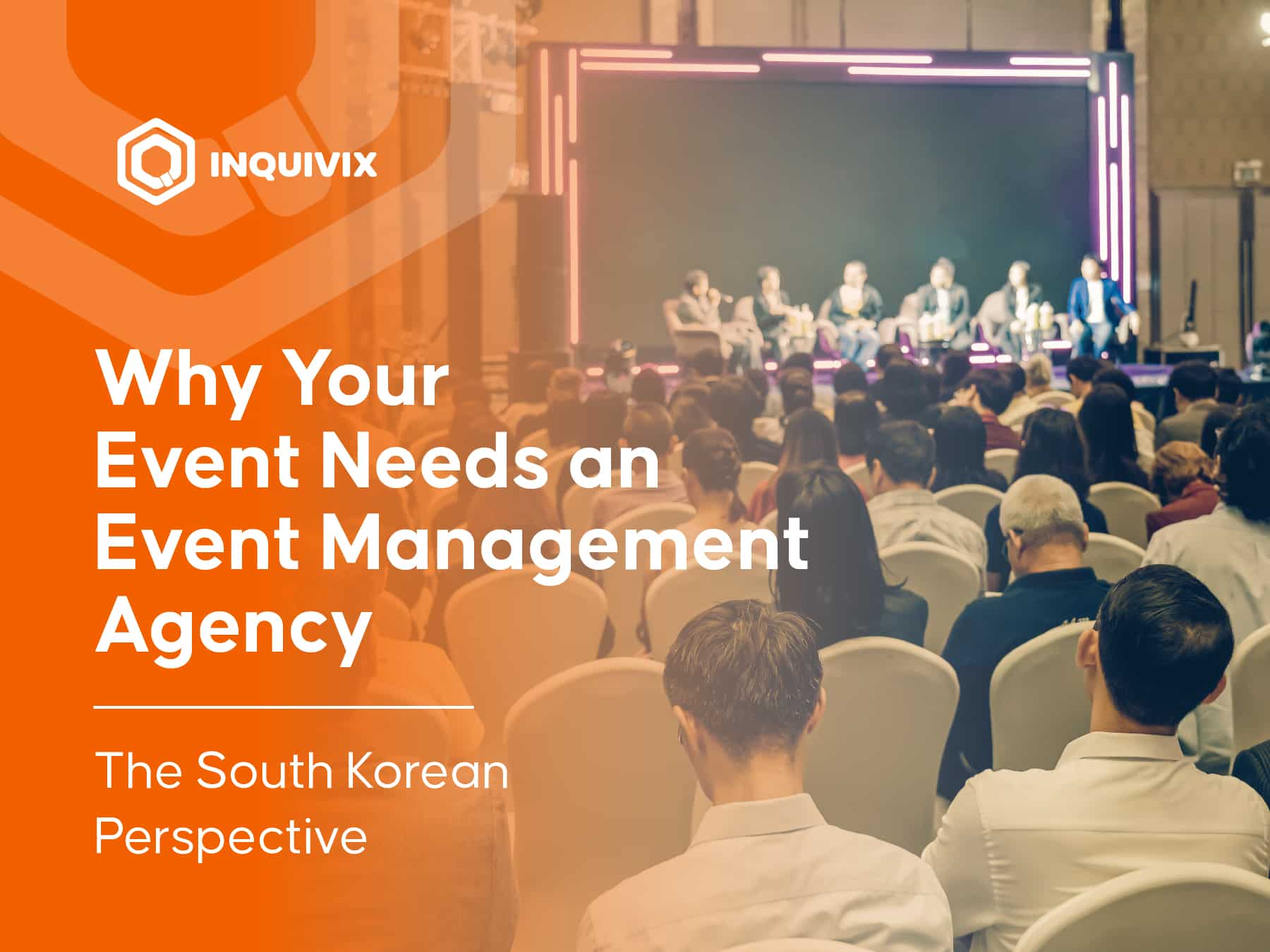 Why Your Event Needs an Event Management Agency The South Korean Perspective